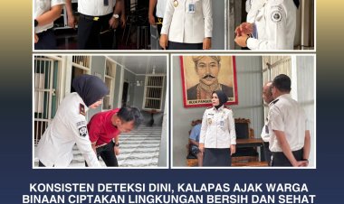 Deteksi Dini, Kalapas Ajak Warga Binaan Ciptakan Lingkungan Bersih dan Sehat