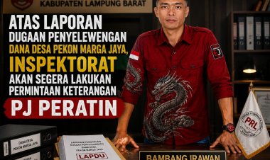 Inspektorat Akan Segera Lakukan Permintaan Keterangan kepada Mantan Pj Peratin Pekon Marga Jaya, Atas Laporan Dugaan Penyelewengan Dana Desa