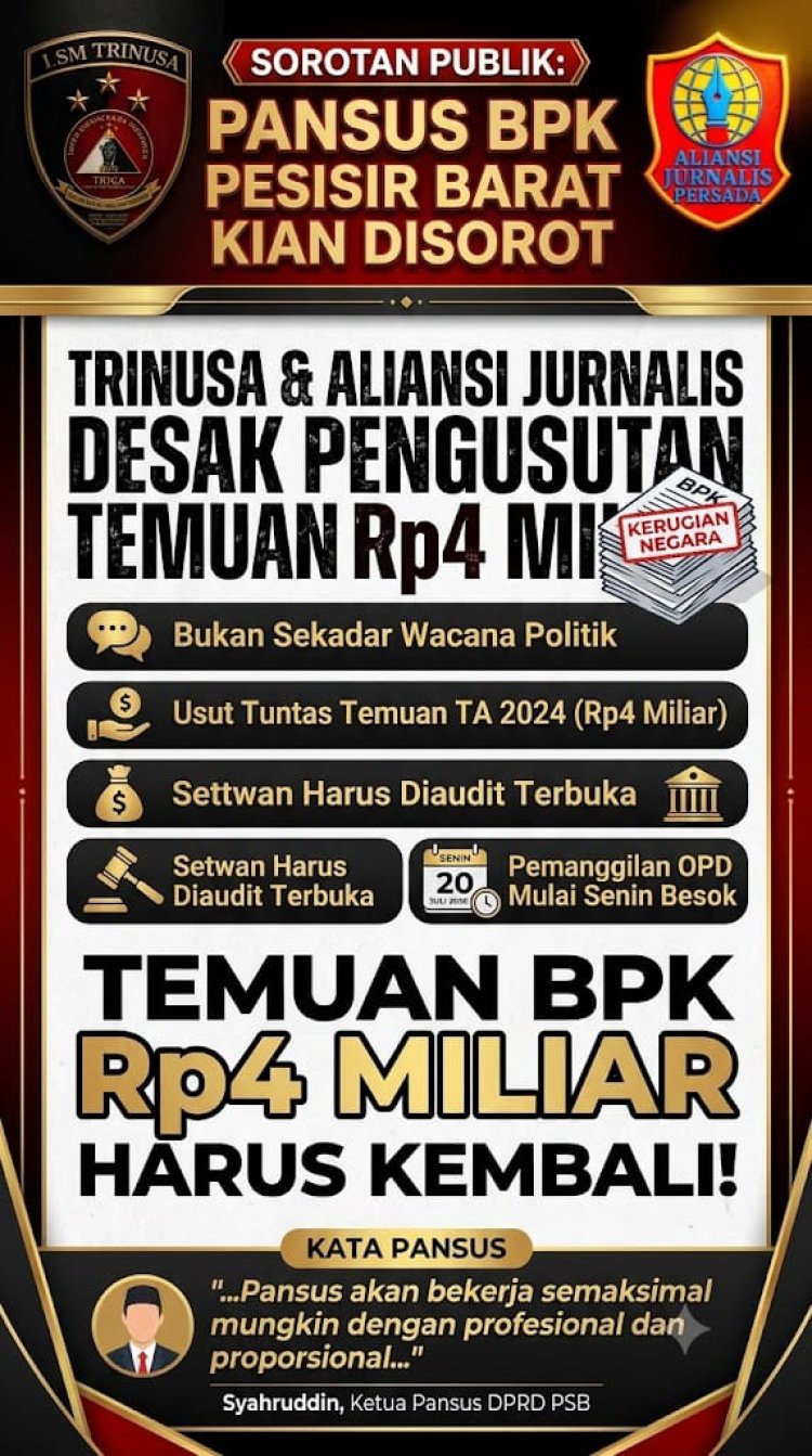 Pansus DPRD Pesisir Barat Kian Disorot, LSM Trinusa dan Aliansi Jurnalis  Persada Desak Pengusutan Temuan BPK