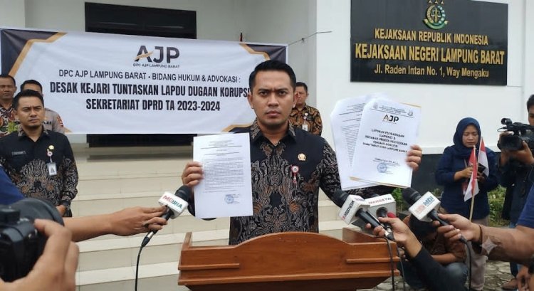 Soroti Lambatnya Penanganan Kasus, Bidang Hukum & Advokasi DPC AJP Lambar Pertanyakan Progres LAPDU Dugaan Korupsi Sekretariat DPRD Lampung Barat di Kejaksaan Negeri